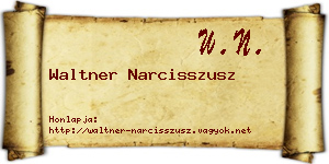 Waltner Narcisszusz névjegykártya